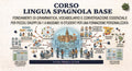 CORSO LINGUA SPAGNOLA BASE MASSIMO 10 STUDENTI