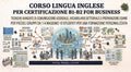 CORSO LINGUA INGLESE PER CERTIFICAZIONE B1-B2 FOR BUSSINESS MASSIMO 10 STUDENTI